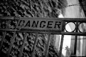Danger